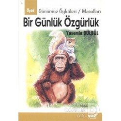 YAZ YAYINLARI / BİR GÜNLÜK ÖZGÜRLÜK