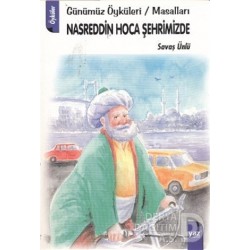 YAZ YAYINLARI / NASREDDİN HOCA ŞEHRİMİZDE