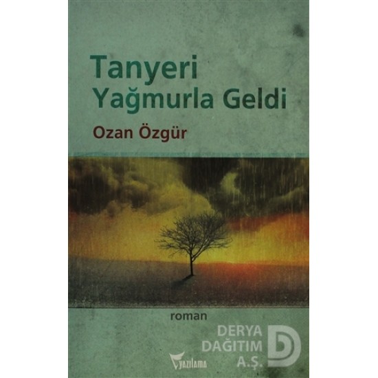 YAZILAMA / TANYERİ YAĞMURLA GELDİ