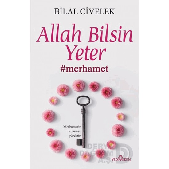 YEDİVEREN / ALLAH BİLSİN YETER / BİLAL CİVELEK YEDİVEREN / ALLAH BİLSİN YETER / BİLAL CİVELEK