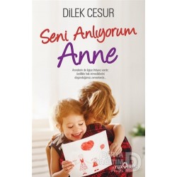 YEDİVEREN / SENİ ANLIYORUM ANNE / DİLEK CESUR