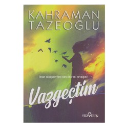 YEDİVEREN / VAZGEÇTİM