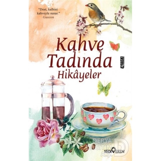 YEDİVEREN / KAHVE TADINDA HİKAYELER / AKİF BAYRAK