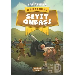YEDİVEREN / SEYİT ONBAŞI / EDA BAYRAK