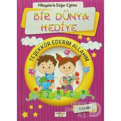 YEDİVEREN / BİR DÜNYA HEDİYE -TEŞK. EDERİM ALLAHIM