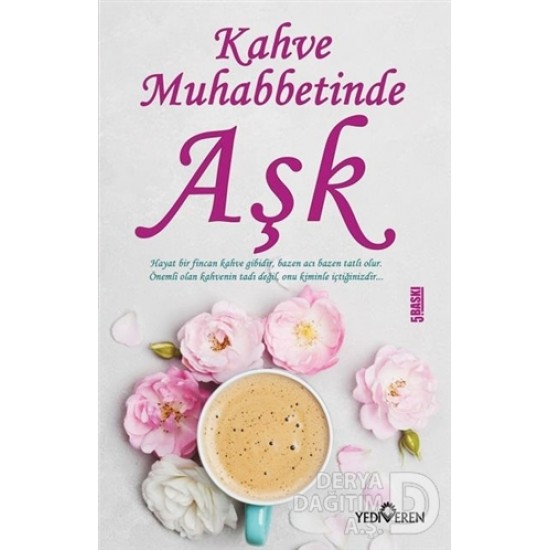 YEDİVEREN / KAHVE MUHABBETİNDE AŞK