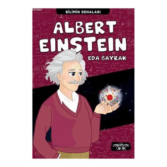 YEDİVEREN / ALBERT EINSTEIN /- BİLİMİN DEHALARI