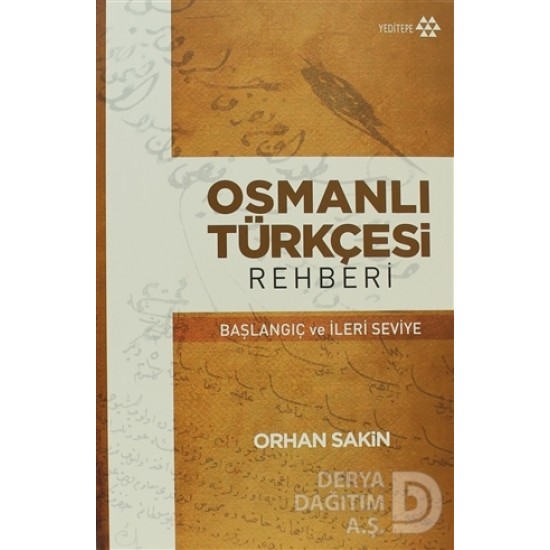 YEDİTEPE / OSMANLI TÜRKÇESİ REHBERİ YEDİTEPE / OSMANLI TÜRKÇESİ REHBERİ