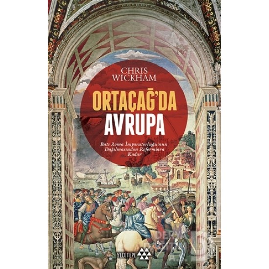 YEDİTEPE / ORTAÇAĞDA AVRUPA CHRIS WICKHAM