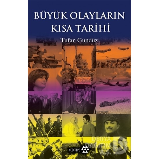 YEDİTEPE / BÜYÜK OLAYLARIN KISA TARİHİ / TUFAN GÜ