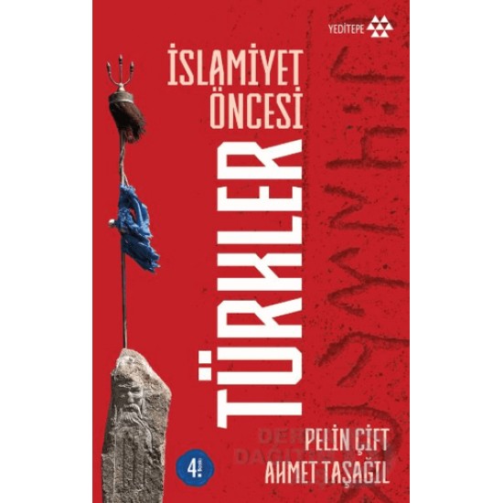 YEDİTEPE / İSLAMİYET ÖNCESİ TÜRKLER - CİLTSİZ YEDİTEPE / İSLAMİYET ÖNCESİ TÜRKLER - CİLTSİZ