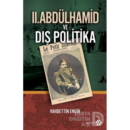 YEDİTEPE / II.ABDÜLHAMİD VE DIŞ POLİTİKA YEDİTEPE / II.ABDÜLHAMİD VE DIŞ POLİTİKA