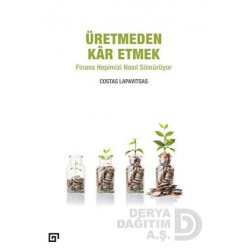 KOÇ / ÜRETMEDEN KAR ETMEK