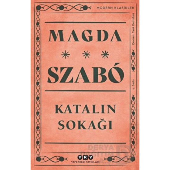 YKY / KATALİN SOKAĞI - MAGDA SZABO YKY / KATALİN SOKAĞI - MAGDA SZABO