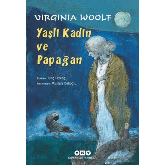 YKY / YAŞLI KADIN VE PAPAĞA YKY / YAŞLI KADIN VE PAPAĞA