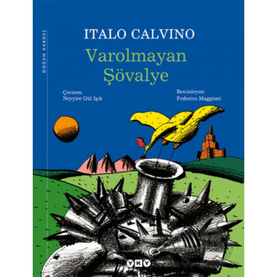 YKY / VAROLMAYAN ŞÖVALYE