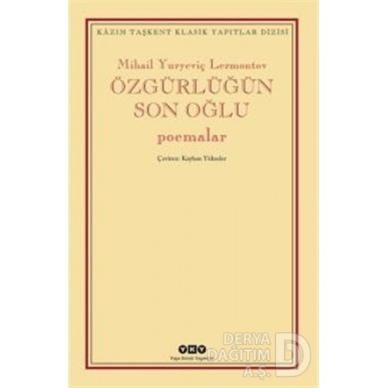 YKY / ÖZGÜRLÜĞÜN SON OĞLU / M.Y.LERMONTOV