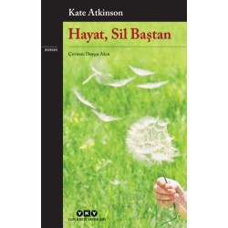 YKY / HAYAT SİL BAŞTAN / KATE ATKİNSON