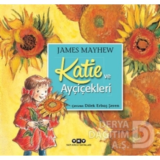 YKY / KATİE VE AYÇİÇEKLERİ / JAMES MAYHEW YKY / KATİE VE AYÇİÇEKLERİ / JAMES MAYHEW