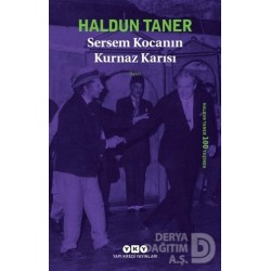 YKY / SERSEM KOCANIN KURNAZ KARISI - HALDUN TANER