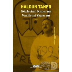 YKY / GÖZLERİMİ KAPARIM VAZİFEMİ YAPARIM / H.TANER