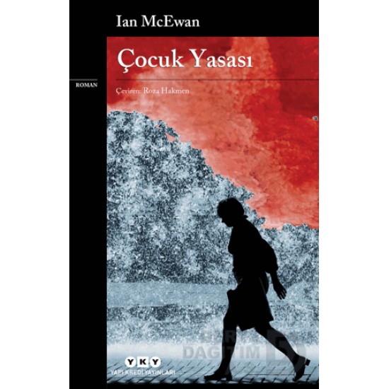 YKY / ÇOCUK YASASI / IAN MCEWAN YKY / ÇOCUK YASASI / IAN MCEWAN