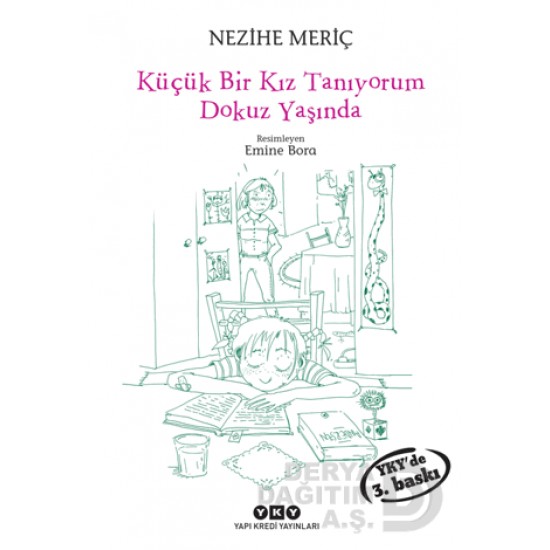 YKY / KÜÇÜK BİR KIZ TANIYORUM DOKUZ YAŞINDA YKY / KÜÇÜK BİR KIZ TANIYORUM DOKUZ YAŞINDA