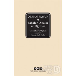 YKY / BABALAR ANALAR VE OĞULLAR / ORHAN PAMUK