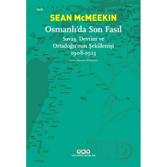 YKY / OSMANLIDA SON FASIL SAVAŞ DEVRİM VE ORTADOĞ