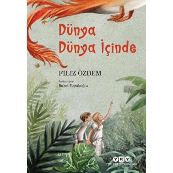 YKY / DÜNYA DÜNYA İÇİNDE / FİLİZ ÖZDEM YKY / DÜNYA DÜNYA İÇİNDE / FİLİZ ÖZDEM