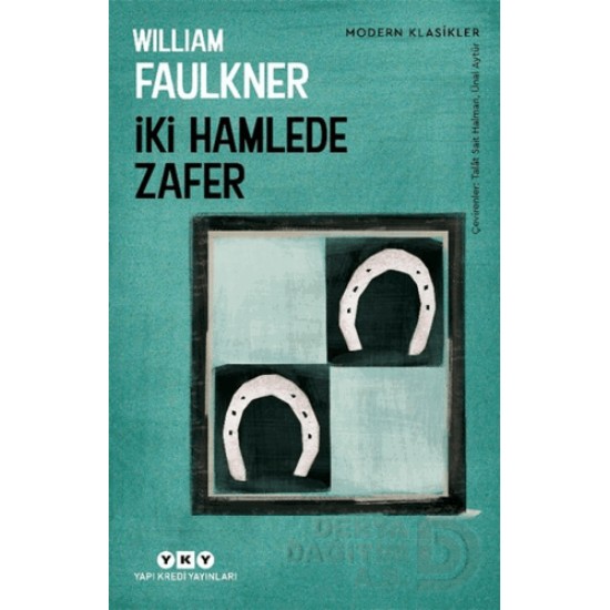 YKY / İKİ HAMLEDE ZAFER / WILLIAM FAULKNER YKY / İKİ HAMLEDE ZAFER / WILLIAM FAULKNER