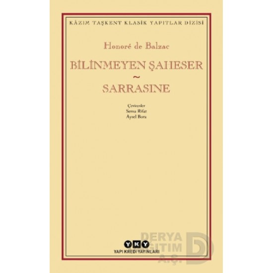 YKY / BİLİNNMEYEN ŞAHESER SARRASINE