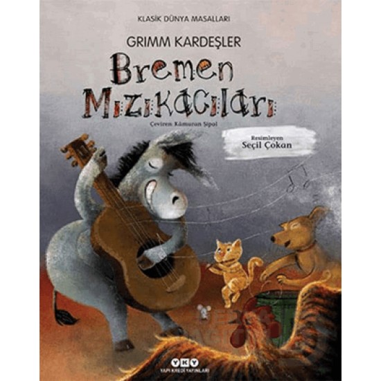 YKY / BREMEN MIZIKACILARI (KLASİK DÜNYA MASALLARI) YKY / BREMEN MIZIKACILARI (KLASİK DÜNYA MASALLARI)