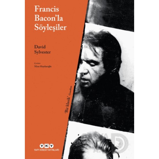 YKY / FRANCİS BACONLA SÖYLEŞİLER