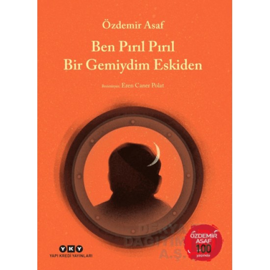 YKY / BEN PIRIL PIRIL BİR GEMİYDİM ESKİDEN