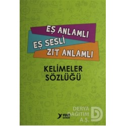 YUVA / EŞ ANLAMLI EŞ SESLİ ZIT ANLAMLI - KELİMEKER SÖZLÜĞÜ