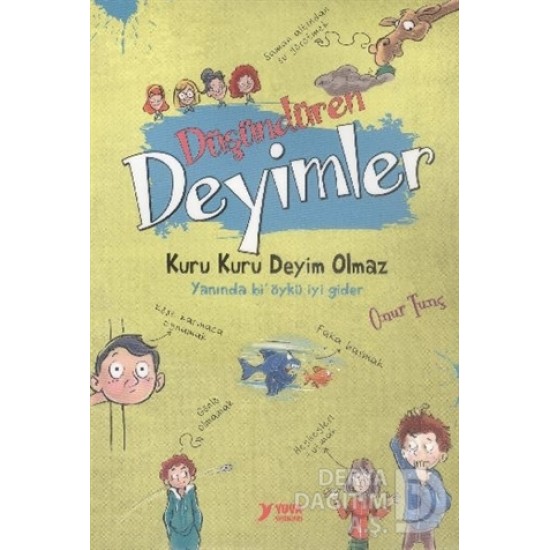 YUVA / DÜŞÜNDÜREN DEYİMLER YUVA / DÜŞÜNDÜREN DEYİMLER