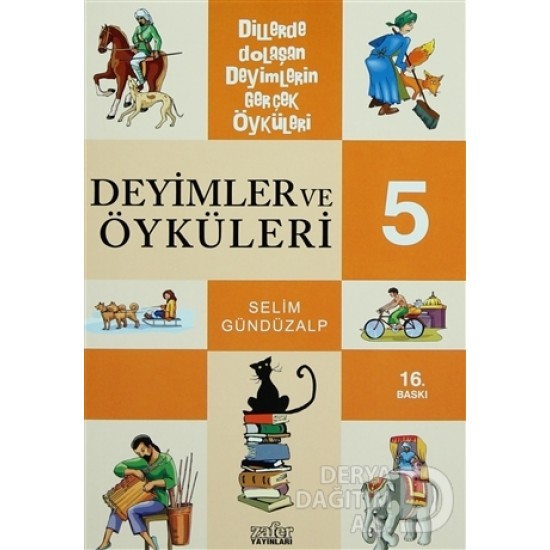 ZAFER YAY / DEYİMLER VE ÖYKÜLERİ 5