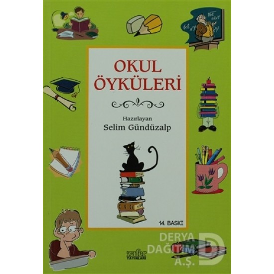 ZAFER YAY / OKUL ÖYKÜLERİ